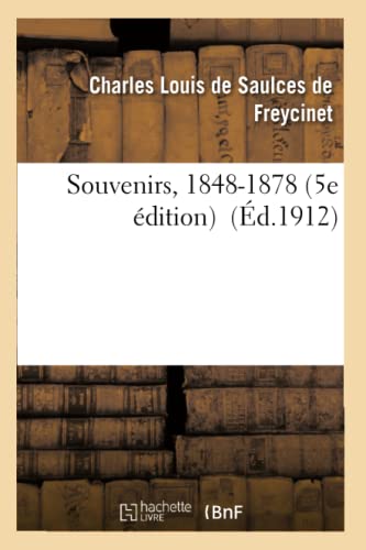 Beispielbild fr Souvenirs, 1848-1878 5e d (Histoire) (French Edition) zum Verkauf von Lucky's Textbooks