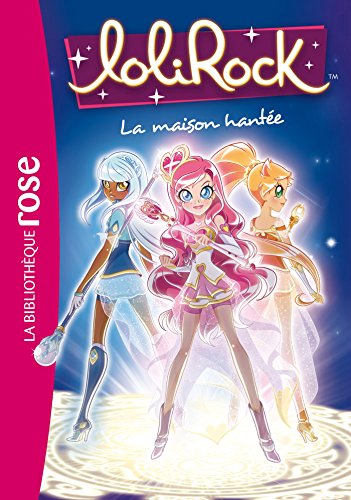 9782011956835: LoliRock 07 - La maison hante