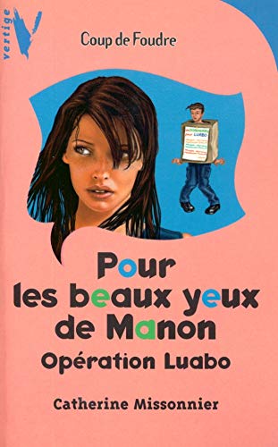 9782012001169: Pour Les Beaux Yeux De Manon. Operation Luabo