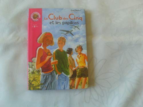 Stock image for Le Club DES Cinq ET Les Papillons (French Edition) for sale by Better World Books