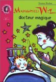 9782012002807: Mademoiselle Wiz, docteur magique