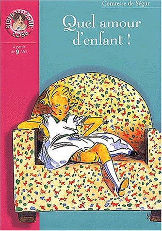Beispielbild fr Quel amour d'enfant zum Verkauf von Ammareal
