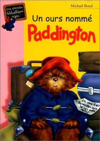 Beispielbild fr Un ours nomm Paddington (French Edition) zum Verkauf von Better World Books