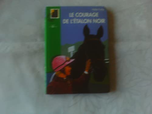 Imagen de archivo de Le Courage de l'Etalon noir a la venta por books-livres11.com