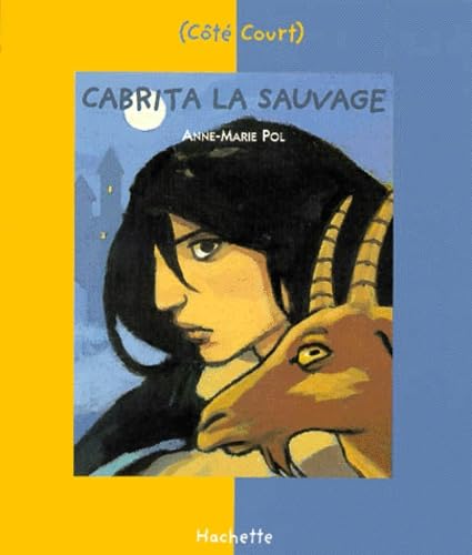 Imagen de archivo de Cabrita la sauvage a la venta por Ammareal