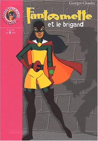 Imagen de archivo de Fantmette 13 - Fantmette et le brigand a la venta por books-livres11.com