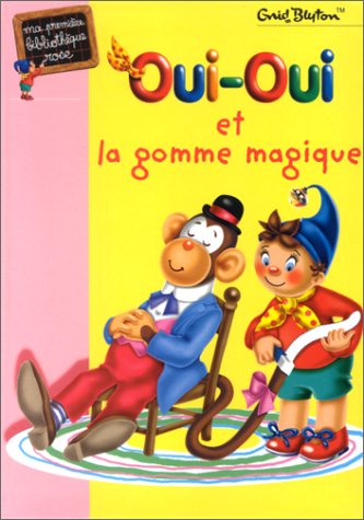 Oui Oui Et La Gomme Magique - AbeBooks