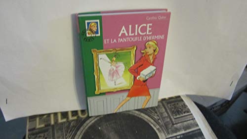 Beispielbild fr Alice et la pantoufle d'hermine zum Verkauf von WorldofBooks