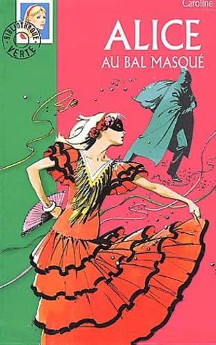 Beispielbild fr Alice au bal masqu (French Edition) zum Verkauf von Better World Books