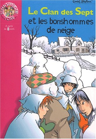 Stock image for Le Clan Des Sept Et Les Bonshommes De Neige for sale by RECYCLIVRE