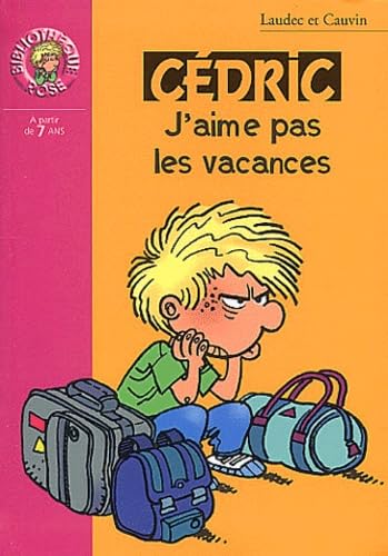 Beispielbild fr Cedric, tome 6 : J'aime pas les vacances (French Edition) zum Verkauf von Better World Books