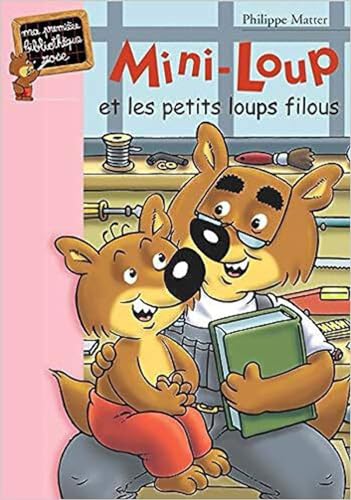 Beispielbild fr Mini-Loup 06 - Mini-Loup et les petits loups filous zum Verkauf von Half Price Books Inc.