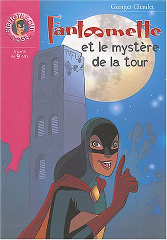 Beispielbild fr Fantomette ET Le Mystere De LA Tour: 40 zum Verkauf von WorldofBooks