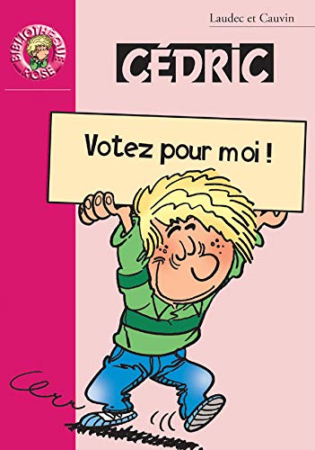Stock image for Cdric, tome 10 : Votez pour moi ! Laudec et Cauvin for sale by BIBLIO-NET