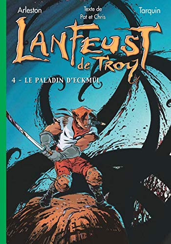 Stock image for Lanfeust de Troy, Tome 4 : Le paladin d'Eckml for sale by Ammareal