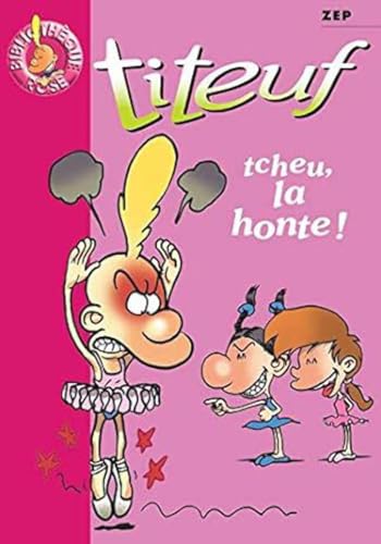 Stock image for Titeuf 11 - Tcheu, la honte ! (Biblioth que Rose) for sale by ThriftBooks-Dallas
