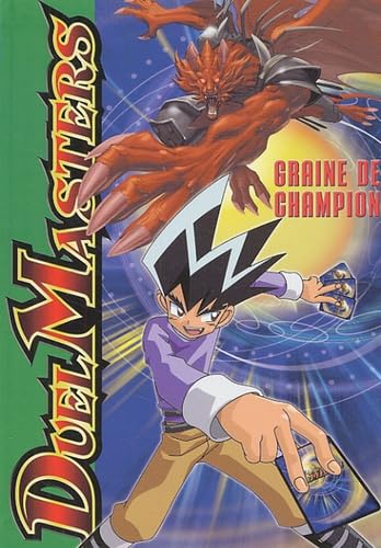 Stock image for Duel Masters 1 - Graine de champion for sale by books-livres11.com