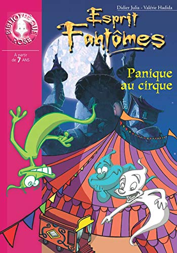 Beispielbild fr Esprit Fant mes, Tome 5 : Panique au cirque zum Verkauf von ThriftBooks-Dallas