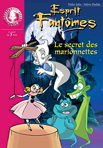 Beispielbild fr Esprit Fantmes : Le Secret des marionnettes zum Verkauf von medimops