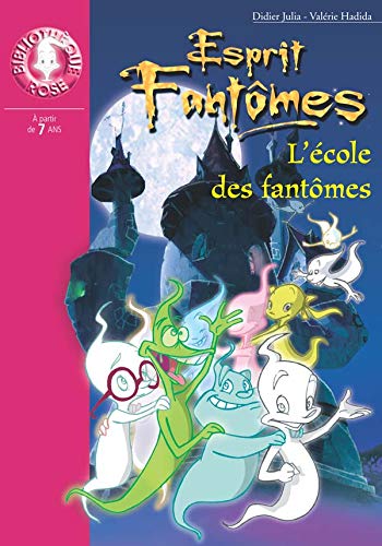 Beispielbild fr Esprits Fantmes, Tome 7 : L'cole des fantmes zum Verkauf von medimops