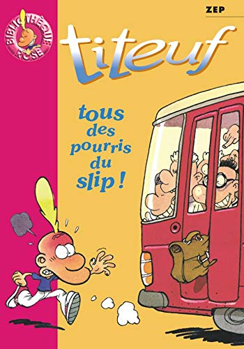 Beispielbild fr Titeuf, Tome 12 : Tous des pourris du slip ! zum Verkauf von ThriftBooks-Atlanta