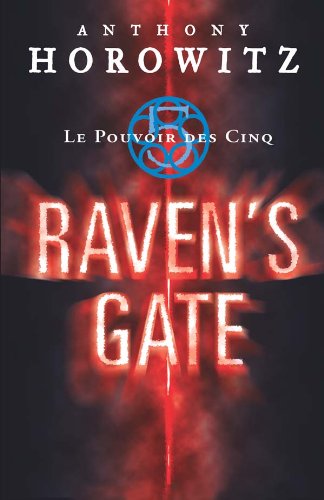 Beispielbild fr Le Pouvoir des Cinq, Tome 1 : Raven's Gate zum Verkauf von Ammareal