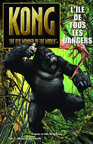 Beispielbild fr L'le De Tous Les Dangers : D'aprs Le Film King Kong zum Verkauf von RECYCLIVRE