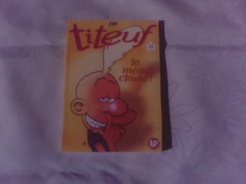 Stock image for Titeuf, Tome 13 (French Edition) for sale by Better World Books