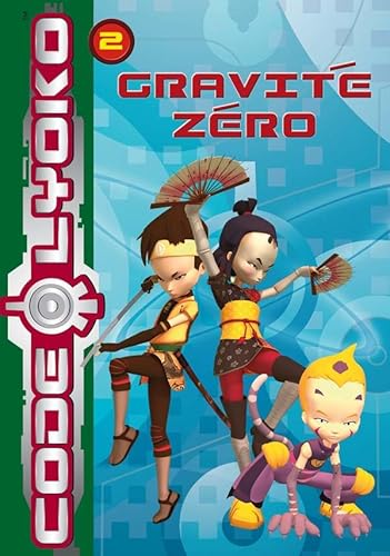 Beispielbild fr Code Lyoko. Vol. 2. Gravit Zro zum Verkauf von RECYCLIVRE