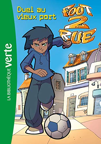 Beispielbild fr Foot 2 Rue 01 - Duel au vieux port zum Verkauf von books-livres11.com