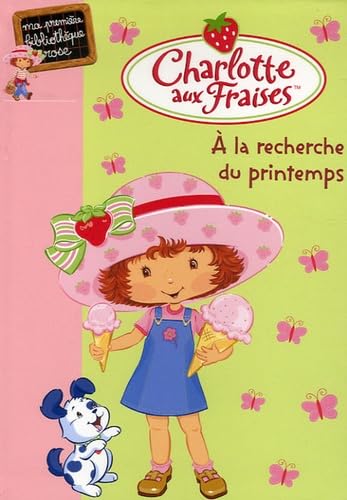 Stock image for Charlotte aux Fraises, Tome 3 : A la recherche du printemps for sale by Book Deals