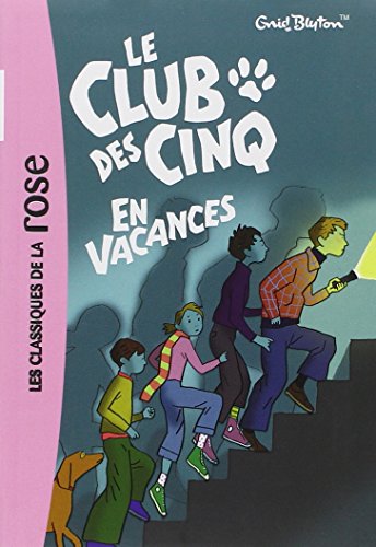 Beispielbild fr Le Club des Cinq en vacances: 4 zum Verkauf von WorldofBooks