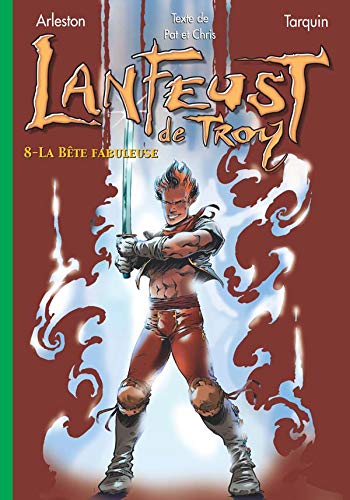 Stock image for Lanfeust de Troy, Tome 8 : La Bte Fabuleuse for sale by medimops