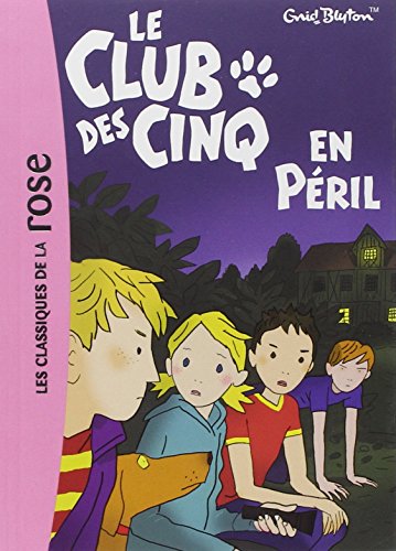 Stock image for Le Club des Cinq 05 - Le Club des Cinq en pril for sale by Librairie Th  la page