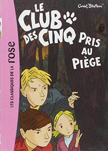 9782012012622: Le Club des Cinq 08 - Le Club des Cinq pris au pige