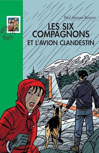 9782012012646: Les Six Compagnons 11 - Les Six compagnons et l'avion clandestin