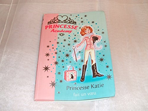 Beispielbild fr Princesse Academy 02 - Princesse Katie fait un voeu zum Verkauf von Librairie Th  la page