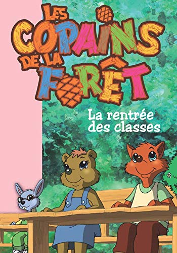 Beispielbild fr Les Copains de la Fort, Tome 1 : La rentre des classes zum Verkauf von Ammareal