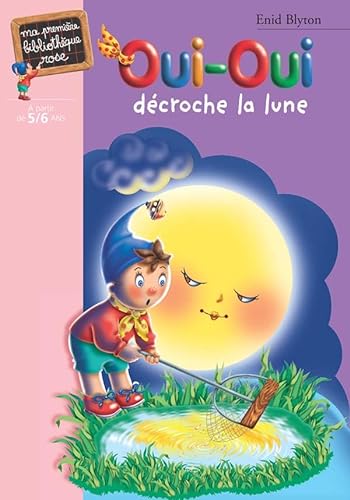 Beispielbild fr Oui-Oui décroche la lune [FRENCH LANGUAGE - Soft Cover ] zum Verkauf von booksXpress