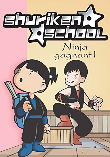 Beispielbild fr Shuriken School, Tome 3 : Ninja gagnant ! zum Verkauf von medimops