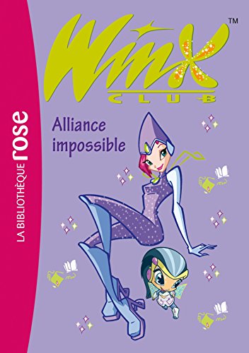Beispielbild fr Winx Club 13 - Alliance impossible zum Verkauf von books-livres11.com