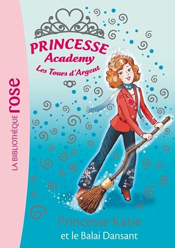 Beispielbild für Princesse Academy, Tome 8 : Princesse Katie et le Balai Dansant zum Verkauf von medimops