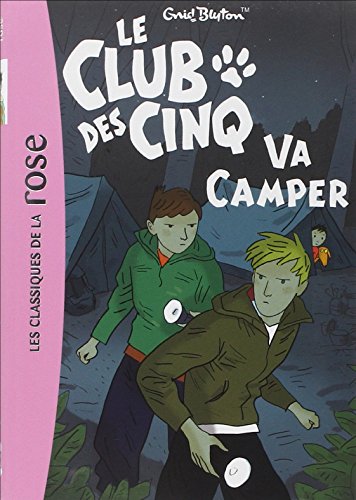 Beispielbild fr Le Club des Cinq 10 - Le Club des Cinq va camper zum Verkauf von ThriftBooks-Atlanta
