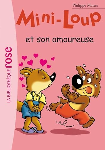 Stock image for Mini-Loup et son amoureuse for sale by Ammareal