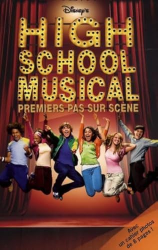 9782012014183: High School Musical: Premiers pas sur scne