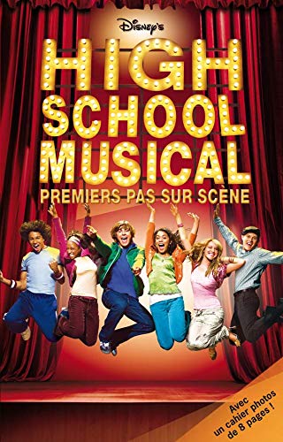 9782012014183: High School Musical: Premiers pas sur scne