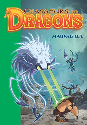 Beispielbild fr Chasseurs de Dragons, Tome 7 : Mauvais oeil zum Verkauf von medimops