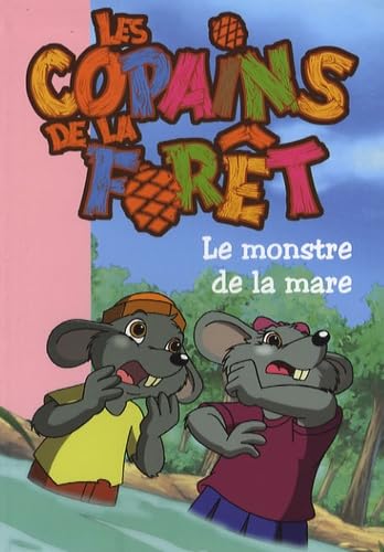 Beispielbild fr Les copains de la fort 03 - Le monstre de la mare zum Verkauf von Ammareal