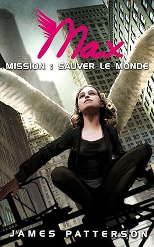 Stock image for Max, Tome 3 : Mission (French Edition) for sale by Better World Books: West