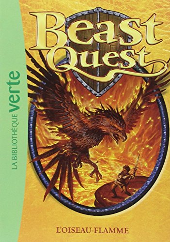 Beispielbild fr Beast Quest 06 - L'oiseau-flamme zum Verkauf von AwesomeBooks